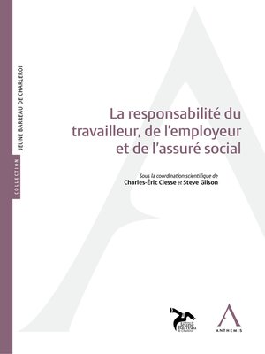 cover image of La responsabilité du travailleur, de l'employeur et de l'assuré social